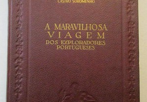 A maravilhosa Viagem dos Exploradores Portugueses - Castro Soromenho [Autografado] (Envio grátis)