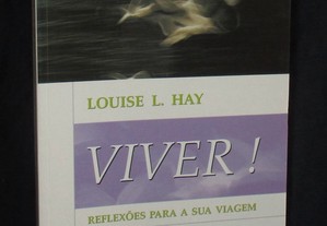 Livro Viver! Reflexões para a sua viagem Louise L. Hay