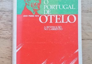 O Portugal de Otelo, A Revolução no Labirinto, de Jean Pierre Faye