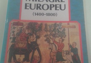 O Milagre Europeu ( 1400 - 1800 )