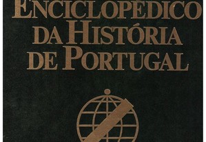 Dicionário Enciclopédico da História de Portugal [2 Volumes]
