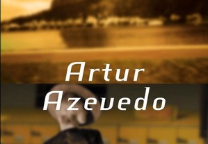 Melhores contos Artur Azevedo