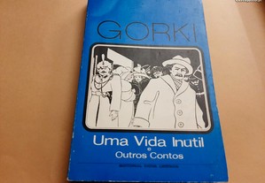 Uma Vida Inútil e Outros Contos//Gorki