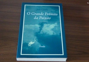 O Grande Frémito da Paixão de João Camilo