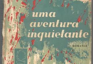 José Rodrigues Miguéis - Uma Aventura Inquietante (1.ª ed./1958)