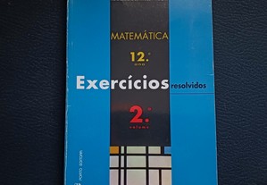 Matemática 12.º Ano - Exercícios Resolvidos 2.º Volume