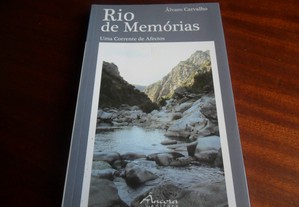 "Rio de Memórias" - Uma Corrente de Afectos de Álvaro Carvalho - 1ª Edição de 2008