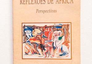 Reflexões de África, Perspectivas