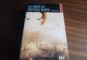 "Da Parte da Princesa Morta" de Kenizé Mourad - 3ª Edição de 2001