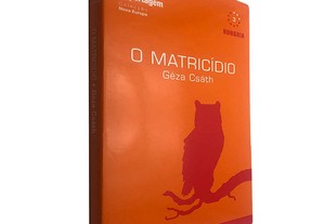 O matricídio - Géza Csáth