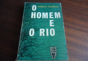 "O Homem e o Rio" de William Faulkner - 1ª Edição s/d