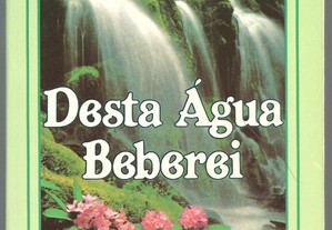 Urbano Tavares Rodrigues - Desta Água Beberei (1986)
