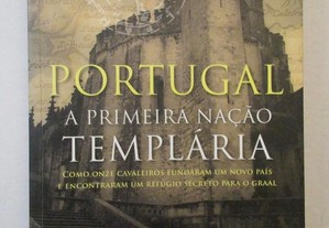Portugal a Primeira Nação Templária - Freddy Silva