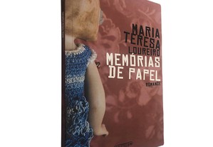 Memórias de papel - Maria Teresa Loureiro