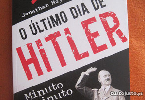 O Último Dia de Hitler : minuto a minuto (Novo)