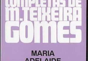 M. Teixeira-Gomes. Maria Adelaide.