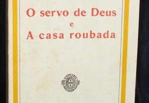 Livro O servo de Deus e A casa roubada Aquilino Ribeiro 4ª edição