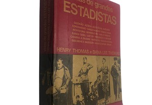 Vidas de grandes estadistas - Henry Thomas / Dana Lee Thomas