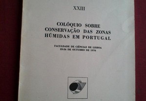 Colóquio Sobre Conservação das Zonas Húmidas Em Portugal-1977
