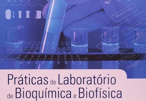 Práticas de Laboratório de Bioquímica e Biofísica