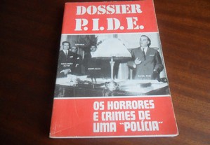 "Dossier P.I.D.E." Os Horrores e Crimes de uma Policia de Repórter Sombra - 1ª Edição de 1974