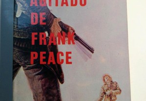 O mundo agitado de Frank Peace - Ernest Haycox