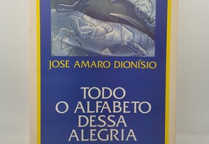 José Amaro Dionísio // Todo o Alfabeto Dessa Alegria 1985
