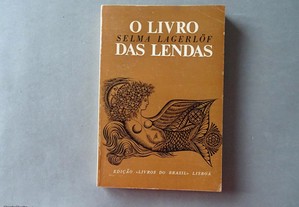 O Livro das Lendas Selma Lagerlof