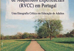 A Criação de Reconhecimento de Adquiridos Experienciais (RVCC) em Portugal