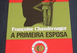 Livro A Primeira Esposa Françoise Chandernagor