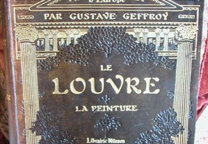 Le Louvre. La Peinture par Gustave Geffroy