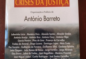 Justiça em Crise? Crises de Justiça - António Barreto