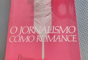 O Jornalismo como romance-Pessoas e Paisagens de Nuno Rocha