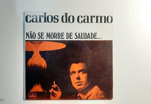 Single Vinil Carlos do Carmo Não se morre de saudade...