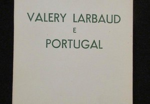 Valery Larbaud e Portugal - Joaquim Paço D´Arcos - 1ª Ed. 1974 (Dedicatória a Ferreira de Castro)