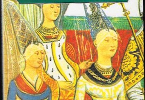 Georges Duby. As Damas do Séc. XII 1. Heloísa, Leonor, Isolda e muitas outras.