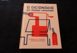 Livro - O Dicionário do Menino Andersen de Gonçalo M. Tavares; Ilustração: Madalena Matoso
