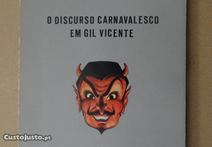 "O Discurso Carnavalesco Em Gil Vicente" de Maria J. Teles
