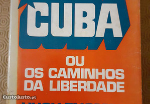 Cuba ou Os Caminhos da Liberdade - Hugh Thomas