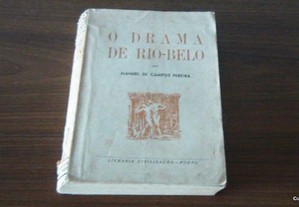 O drama de Rio-Belo de Manuel de Campos Pereira