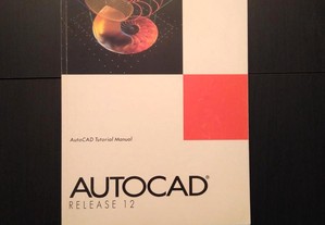 AutoCAD release 12 : AutoCAD Tutorial Manual