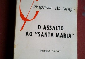 Compasso do Tempo-Henrique Galvão-O Assalto Ao "Santa Maria"-1973