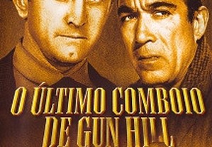 O Último Comboio de Gun Hill (1959) Kirk Douglas, Anthony Quinn IMDB: 7.2
