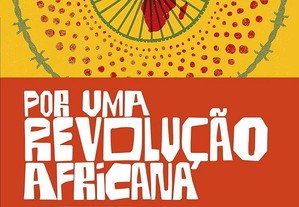 Frantz Fanon - Por uma revolução africana