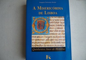 A Misericórdia de Lisboa - Joaquim V. Serrão, 1998