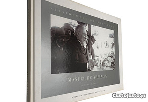 Presidentes de Portugal - Manuel de Arriaga (Fotobiografia)