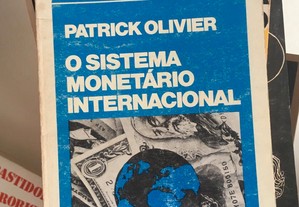 O Sistema Monetário Internacional, Patrick Olivier