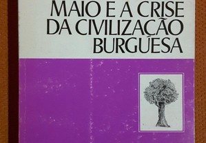 António José Saraiva - Maio e a Crise da Civilização Burguesa
