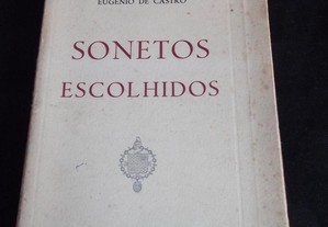 Livro Sonetos Escolhidos Eugénio de Castro 1946