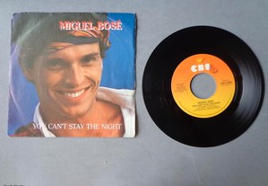 Disco vinil single - Miguel Bosé - You Can't Stay